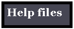 Text Box: Help files